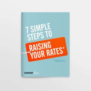 7 Simple Steps to Raising Your Rates